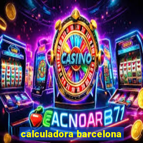 calculadora barcelona