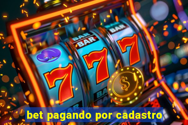 bet pagando por cadastro