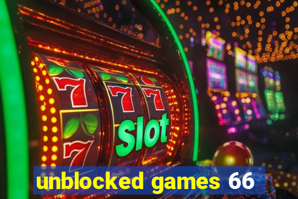 unblocked games 66