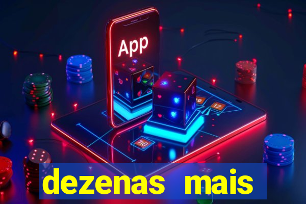 dezenas mais atrasadas na loteria federal