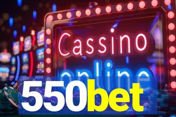 550bet