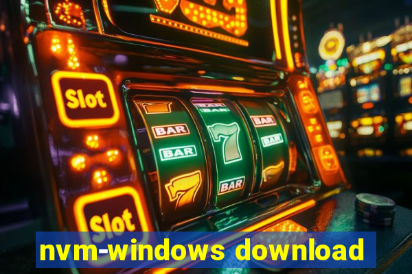 nvm-windows download