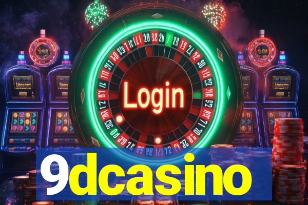 9dcasino