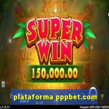 plataforma pppbet.com