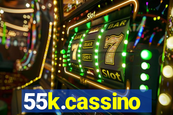 55k.cassino