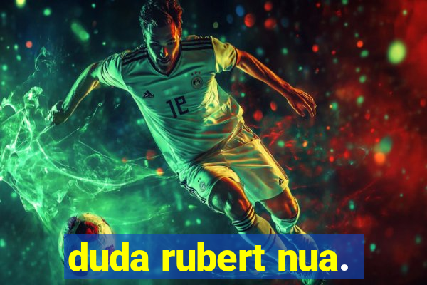 duda rubert nua.