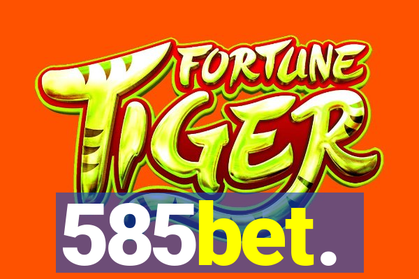 585bet.