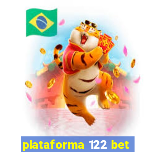 plataforma 122 bet