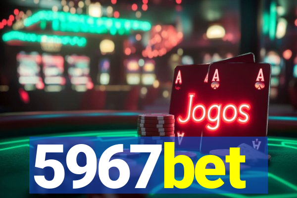 5967bet