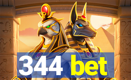 344 bet