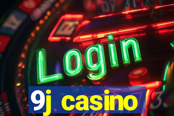 9j casino