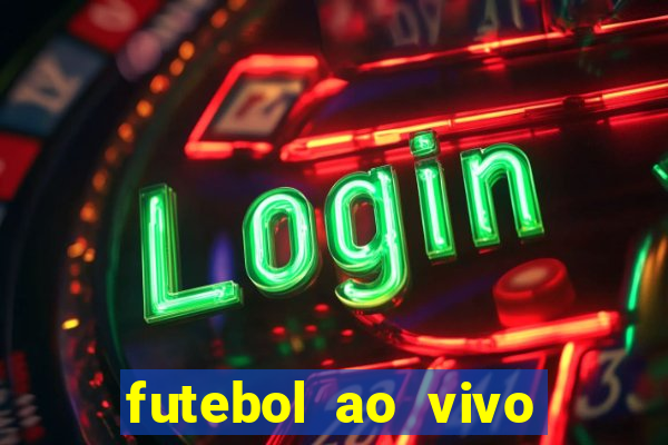 futebol ao vivo multi canais