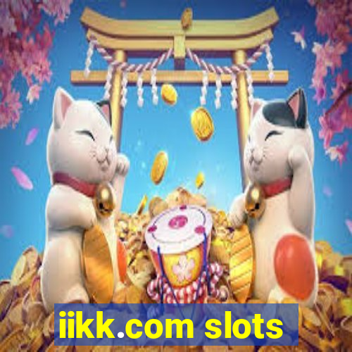 iikk.com slots