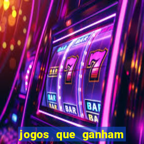 jogos que ganham dinheiro no cadastro