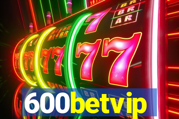 600betvip