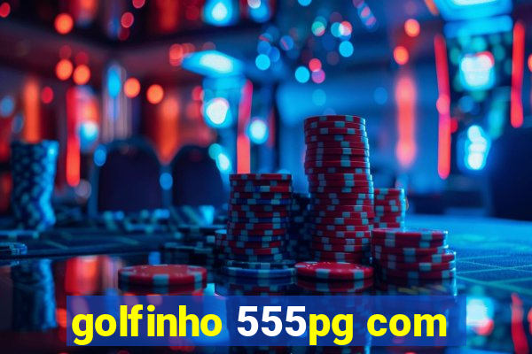 golfinho 555pg com