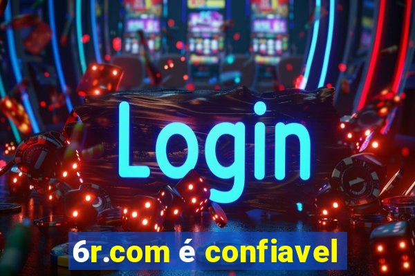 6r.com é confiavel