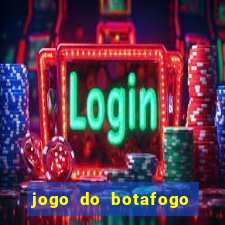 jogo do botafogo ao vivo em hd