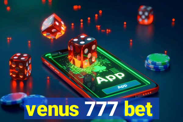 venus 777 bet