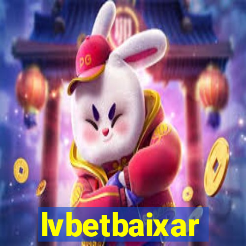 lvbetbaixar