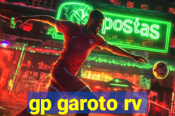 gp garoto rv