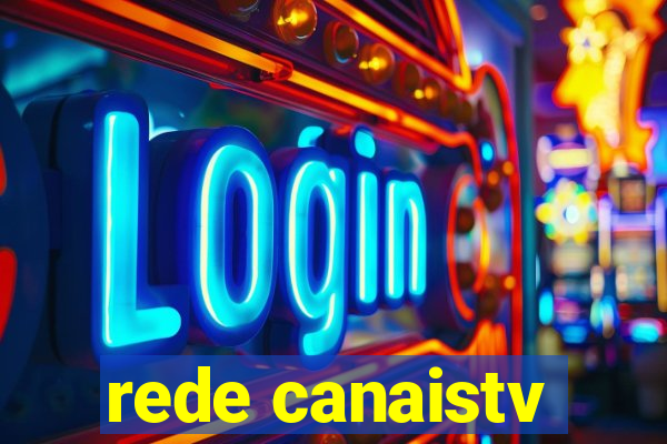 rede canaistv