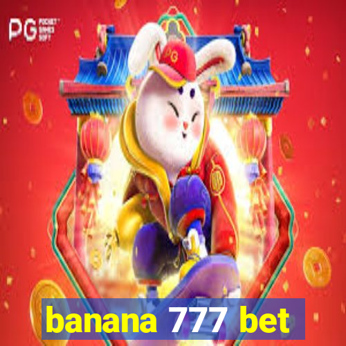 banana 777 bet