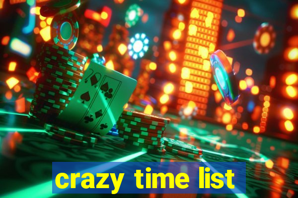 crazy time list