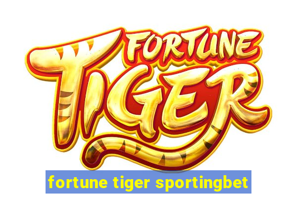 fortune tiger sportingbet