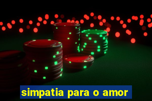 simpatia para o amor