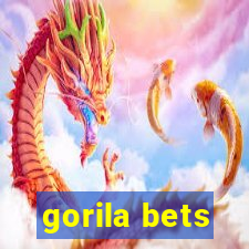 gorila bets