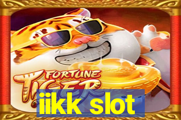 iikk slot