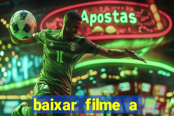 baixar filme a bela e a fera