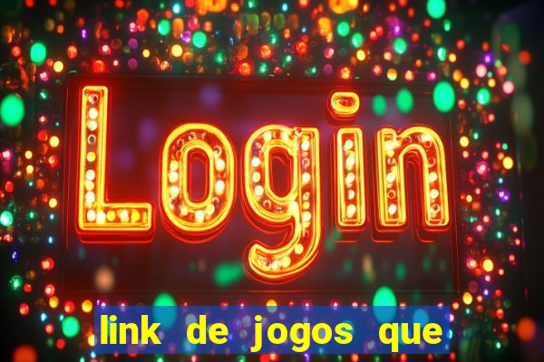 link de jogos que ganha dinheiro