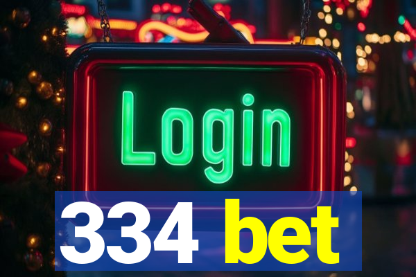 334 bet