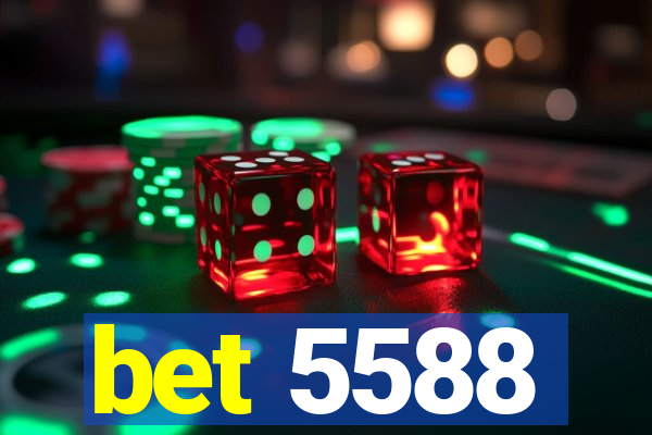 bet 5588