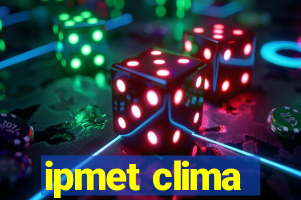 ipmet clima