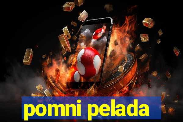 pomni pelada