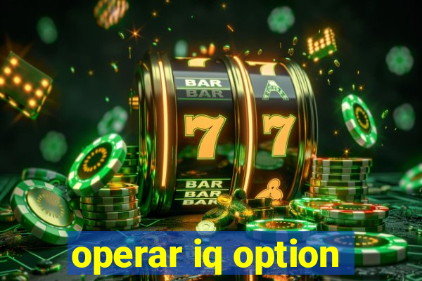 operar iq option