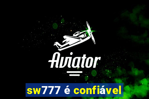 sw777 é confiável