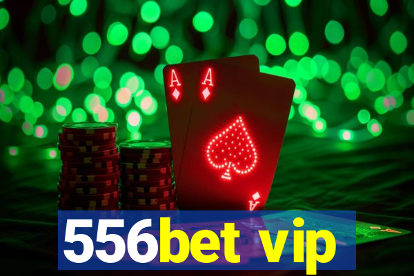 556bet vip