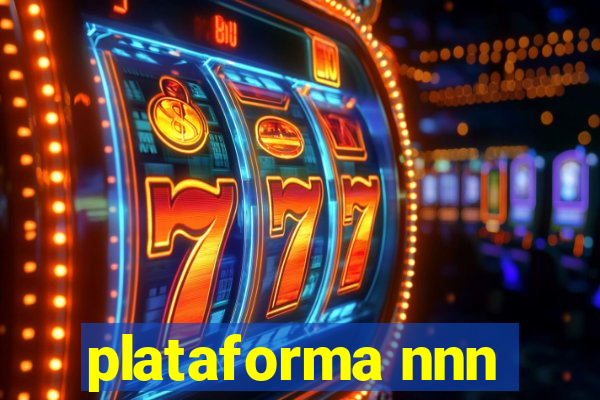 plataforma nnn