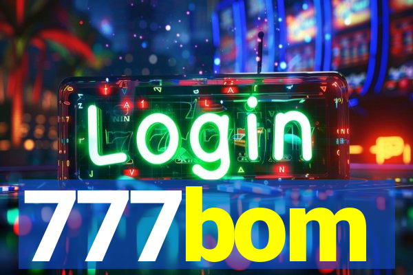 777bom