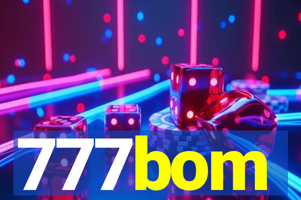 777bom