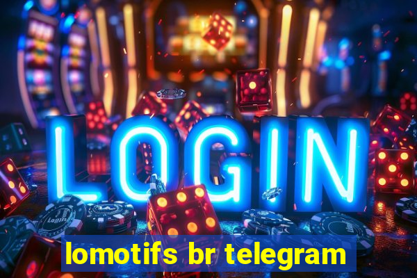 lomotifs br telegram