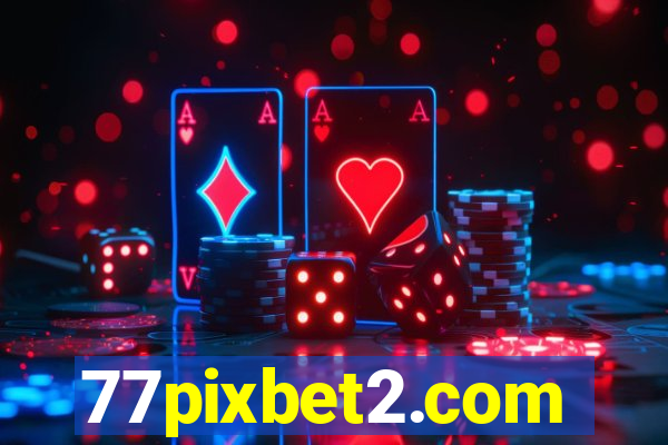 77pixbet2.com