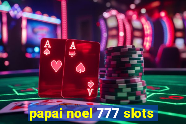 papai noel 777 slots