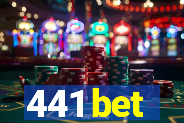 441 bet