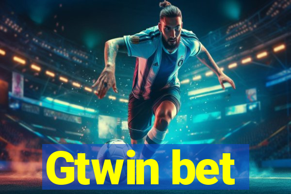 Gtwin bet