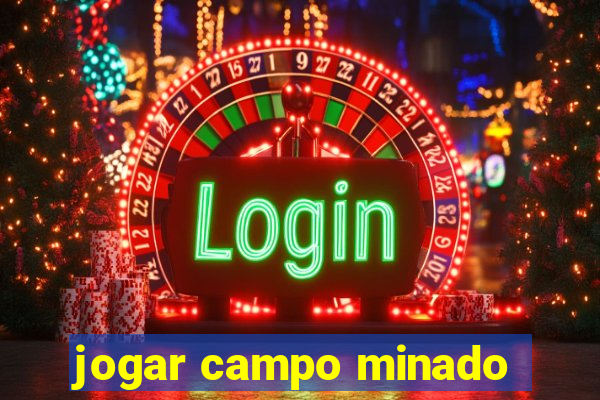 jogar campo minado